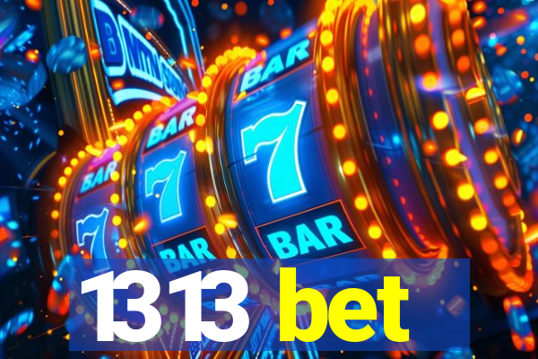 1313 bet
